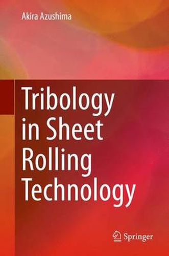 Cover image for Tribology in Sheet Rolling Technology