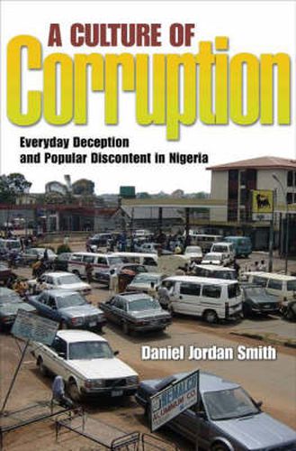 Cover image for A Culture of Corruption: Everyday Deception and Popular Discontent in Nigeria