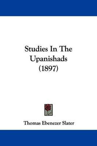 Cover image for Studies in the Upanishads (1897)