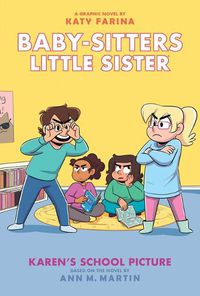 Cover image for Karen's School Picture: A Graphic Novel (Baby-Sitters Little Sister #5) (Adapted Edition)