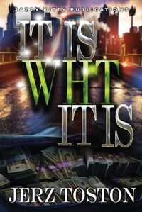 Cover image for It Is Wht It Is