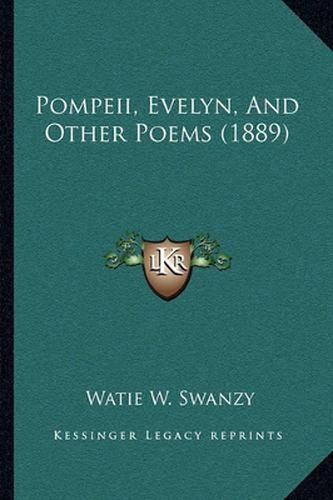 Cover image for Pompeii, Evelyn, and Other Poems (1889)