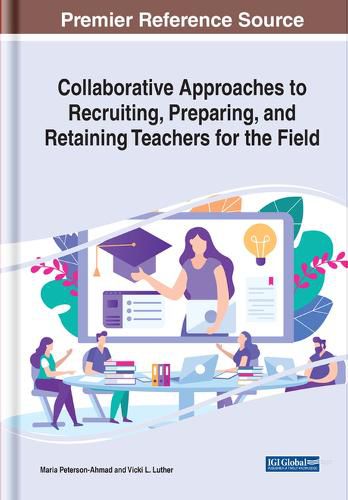 Cover image for Collaborative Approaches to Recruiting, Preparing, and Retaining Teachers for the Field