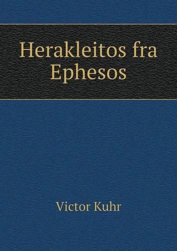 Cover image for Herakleitos fra Ephesos