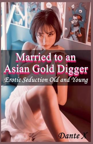 Cover image for Married to an Asian Gold Digger