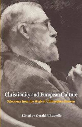 Cover image for Christianity and European Culture: Selections from the Work of Christopher Dawson