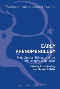 Cover image for Early Phenomenology: Metaphysics, Ethics, and the Philosophy of Religion