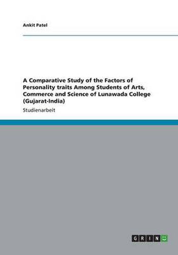 Cover image for A Comparative Study of the Factors of Personality traits Among Students of Arts, Commerce and Science of Lunawada College (Gujarat-India)