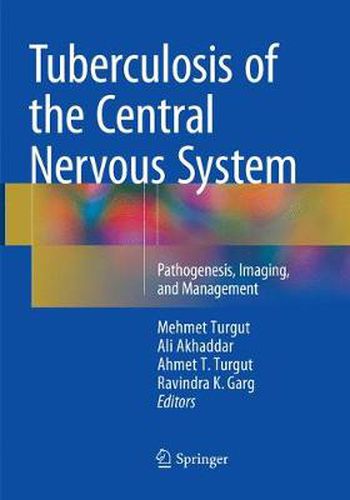 Cover image for Tuberculosis of the Central Nervous System: Pathogenesis, Imaging, and Management