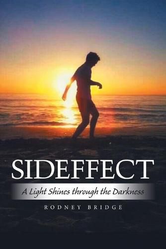 Cover image for Sideffect: A Light Shines Through the Darkness