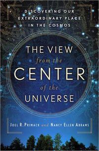 Cover image for The View From The Center Of The Universe