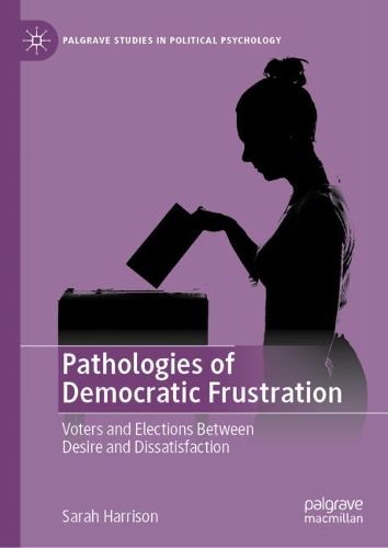 Cover image for Pathologies of Democratic Frustration