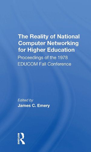 Cover image for The Reality Of National Computer Networking For Higher Education