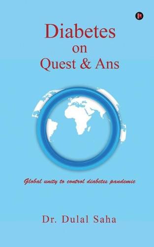 Cover image for Diabetes on Quest & Ans: An awareness initiative for people in general