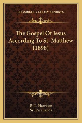 Cover image for The Gospel of Jesus According to St. Matthew (1898)