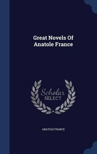 Cover image for Great Novels of Anatole France