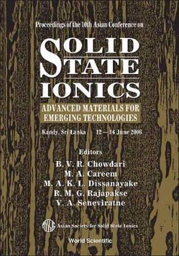 Solid State Ionics: Advanced Materials For Emerging Technologies - Proceedings Of The 10th Asian Conference