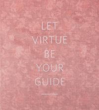 Cover image for Frances F. Denny - Let Virtue Be Your Guide