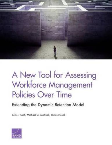 A New Tool for Assessing Workforce Management Policies Over Time: Extending the Dynamic Retention Model