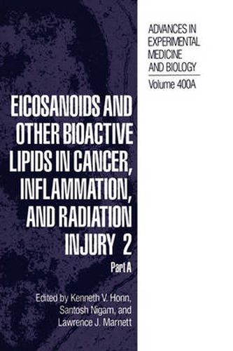 Cover image for Eicosanoids and Other Bioactive Lipids in Cancer, Inflammation, and Radiation Injury 2: Part A