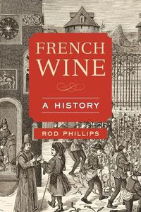 Cover image for French Wine: A History