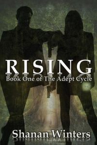 Cover image for Rising: Book One of The Adept Cycle