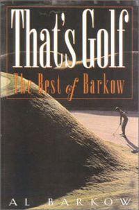 Cover image for That's Golf: The Best of Barkow