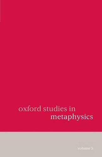 Cover image for Oxford Studies in Metaphysics: Volume 5