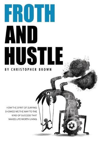 Cover image for Froth And Hustle