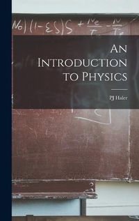 Cover image for An Introduction to Physics