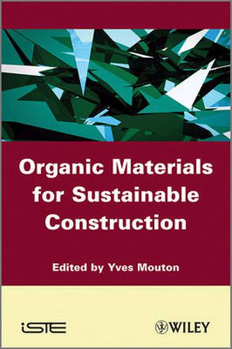 Cover image for Organic Materials for Sustainable Civil Engineering