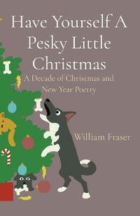 Cover image for Have Yourself A Pesky Little Christmas