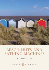 Cover image for Beach Huts and Bathing Machines