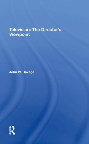 Cover image for Television: The Director's Viewpoint