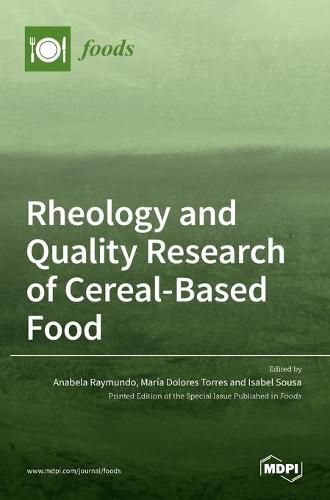 Rheology and Quality Research of Cereal-Based Food