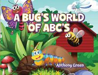 Cover image for A Bug's World of ABC's