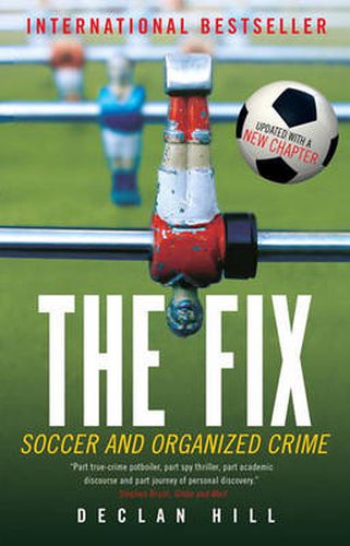 Cover image for The Fix: Soccer and Organized Crime