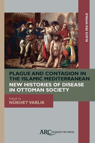 Cover image for Plague and Contagion in the Islamic Mediterranean