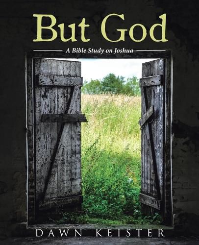 Cover image for But God: A Bible Study on Joshua