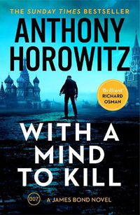 Cover image for With a Mind to Kill: The explosive Sunday Times bestseller