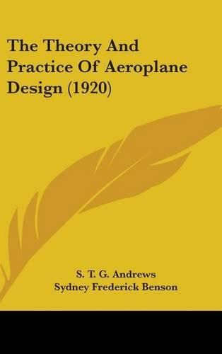 The Theory and Practice of Aeroplane Design (1920)