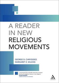 Cover image for A Reader in New Religious Movements: Readings in the Study of New Religious Movements