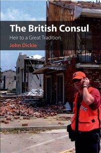 Cover image for British Consul: Heir to a Great Tradition