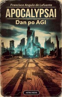 Cover image for ApocalypsAI Dan po AGI