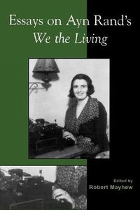 Cover image for Essays on Ayn Rand's We the Living