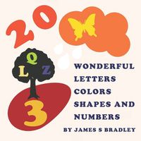 Cover image for Wonderful Letters Colors Shapes and Numbers