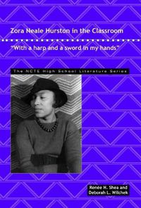 Cover image for Zora Neale Hurston in the Classroom: With a Harp and a Sword in My Hands