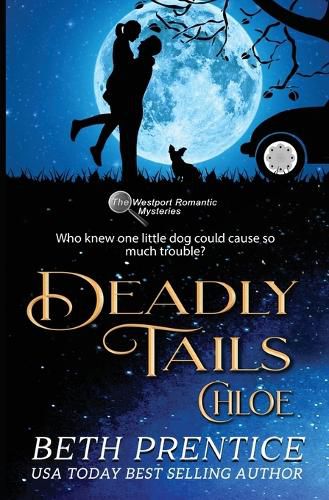 Cover image for Deadly Tails Chloe #2. The Westport Romantic Mysteries