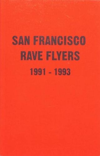 Cover image for SF Rave Flyers 1990-1993