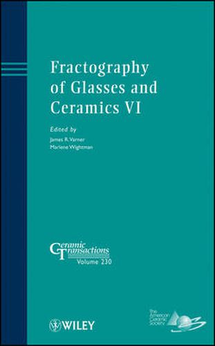 Cover image for Fractography of Glasses and Ceramics VI: Ceramic Transactions